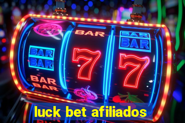 luck bet afiliados